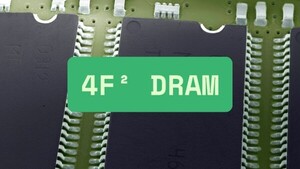 Memory Giants Split Over 4F² DRAM Strategy